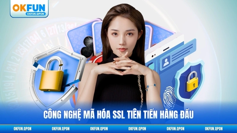 Công nghệ mã hóa SSL tiên tiến hàng đầu