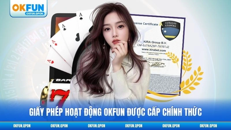 Giấy phép hoạt động OKFUN được cấp chính thức
